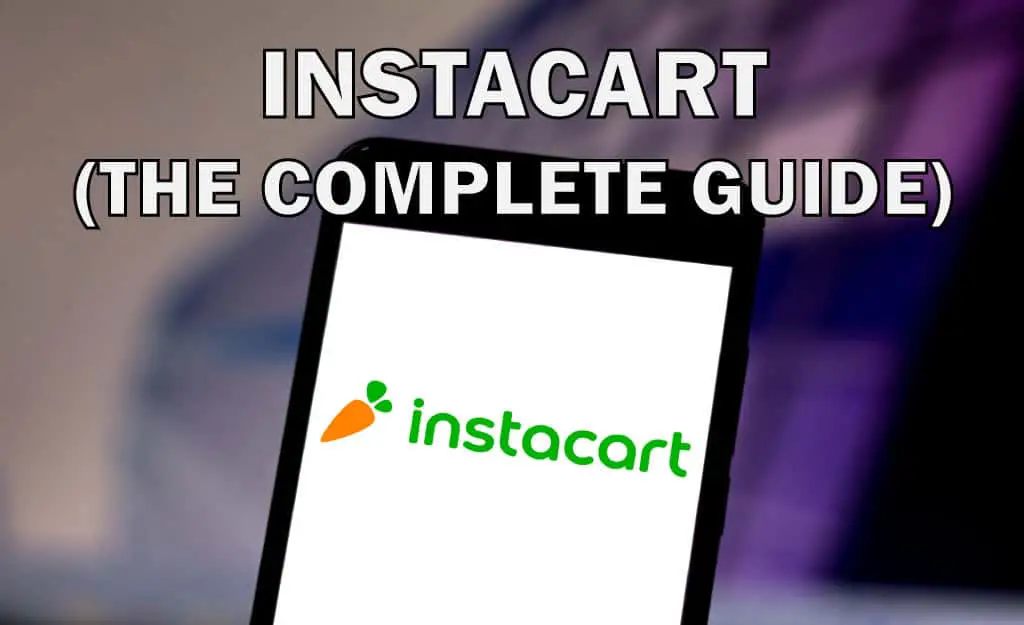 Instacart the complete guide