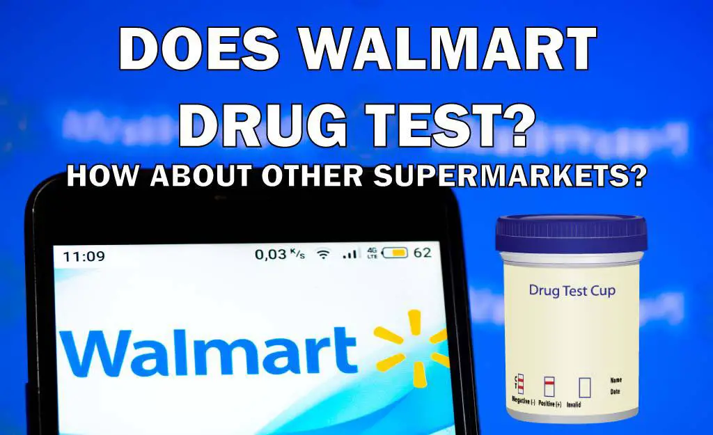 does walmart drug test