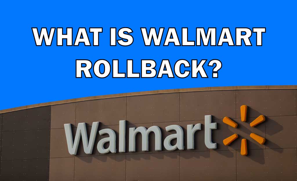 what is Walmart rollback