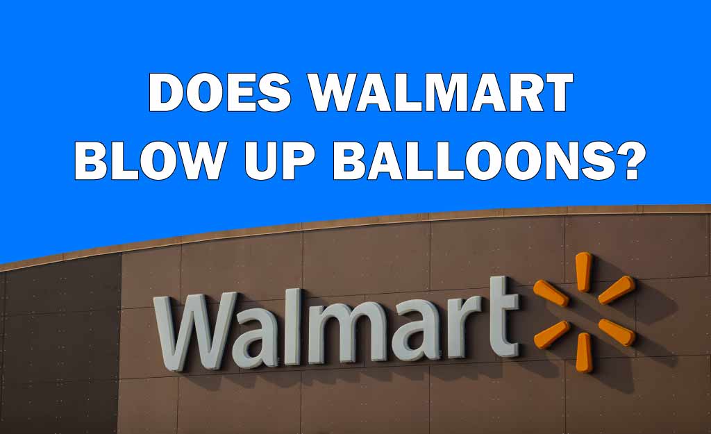 does Walmart blow up balloons