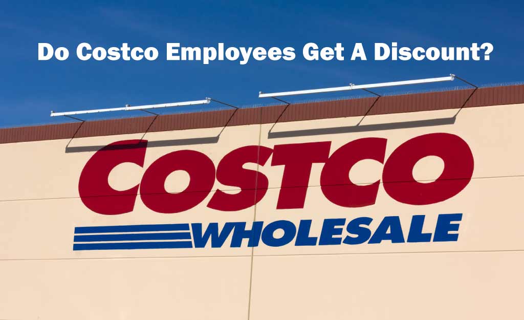 do Costco employees get a discount
